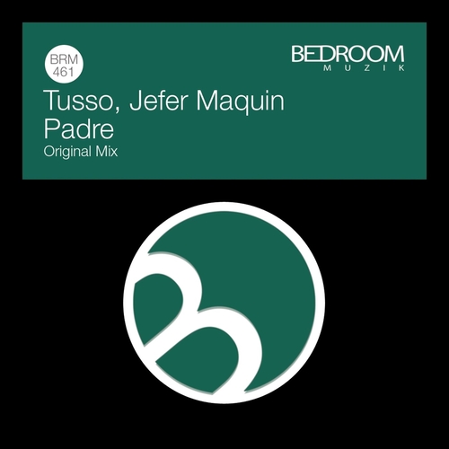 Tusso & Jefer Maquin - Padre [BRM461]